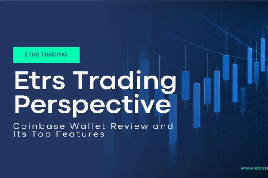 coinbase wallet review etrstrading