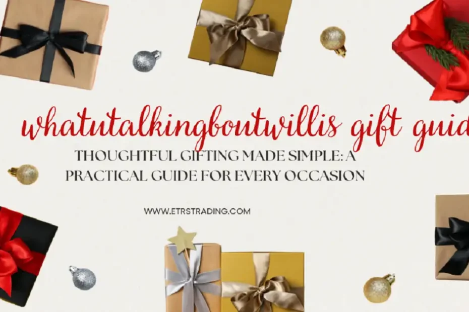 whatutalkingboutwillis gift guide